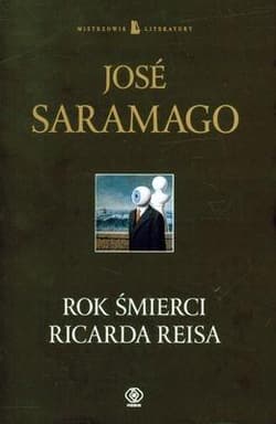 Rok śmierci Ricarda Reisa - Jose Saramago