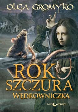 Rok Szczura 2 Wędrowniczka - Gromyko Olga