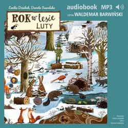 Rok w lesie. Luty - audiobook - Dorota Suwalska