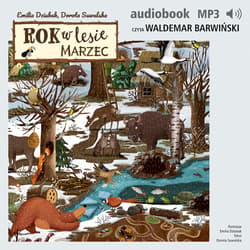 Rok w lesie. Marzec - audiobook - Dorota Suwalska