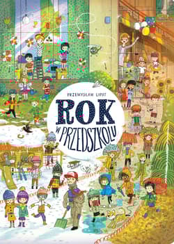 Rok w przedszkolu - Przemysław Liput