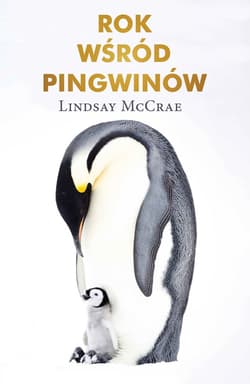 Rok wśród pingwinów - ebook - Lindsay McCrae
