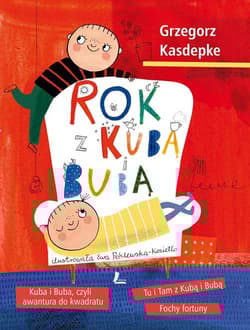 Rok z Kubą i Bubą - Grzegorz Kasdepke
