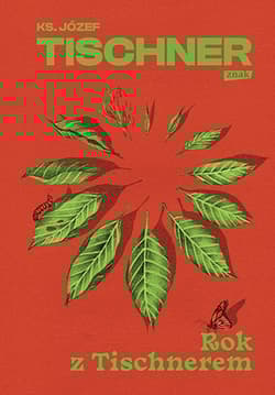 Rok z Tischnerem - ks. Józef Tischner