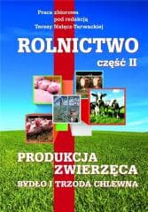 Rolnictwo cz.2 Produkcja zwierzęca. Bydło i trzoda - Opracowanie Zbiorowe
