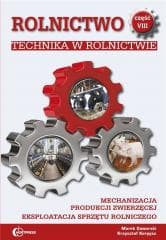 Rolnictwo cz.8 Technika w rolnictwie w.2021 - Korpysz Krzysztof, Gaworski Marek