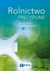 Rolnictwo precyzyjne - red. nauk Stanisław Samborski
