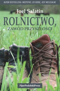 Rolnictwo, zawód przyszłości - Salatin Joel