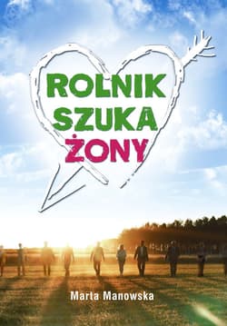 Rolnik szuka żony