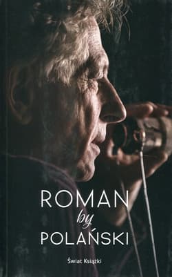 Roman by Polański - Roman Polański