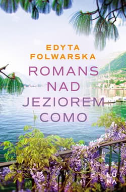 Romans nad jeziorem Como - Edyta  Folwarska