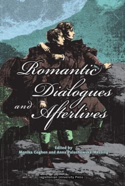 Romantic Dialogues and Afterlives - Opracowanie Zbiorowe