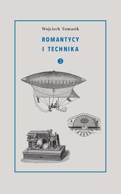 Romantycy i technika 2 - Wojciech Tomasik