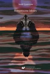 Romantyczne lektury - Jacek Lyszczyna