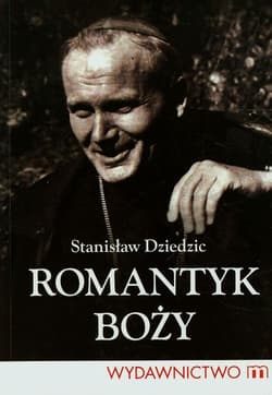 Romantyk Boży - Dziedzic Stanisław