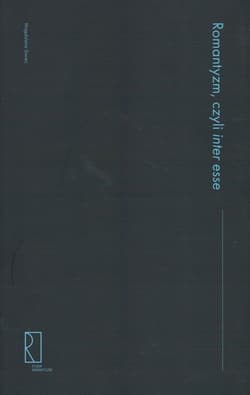 Romantyzm czyli inter esse - Magdalena Siwiec