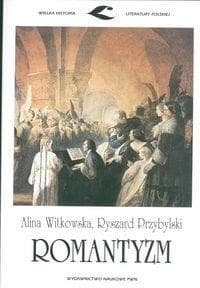 Romantyzm PWN - Witkowska Alina Przybylski Ryszard