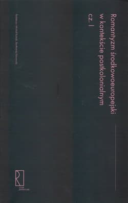 Romantyzm środkowoeuropejski w kontekście postkolonialnym (I)