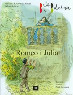 Romeo i Julia - Gardzina-Kubała Katarzyna K., Rybicki Tadeusz