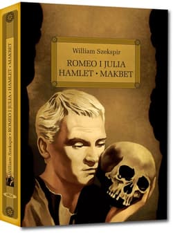 Romeo i Julia Hamlet Makbet z opracowaniem - Szekspir William