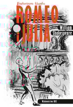 Romeo i Julia Ilustrowana klasyka