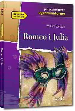 Romeo i Julia Lektura z opracowaniem - Szekspir William