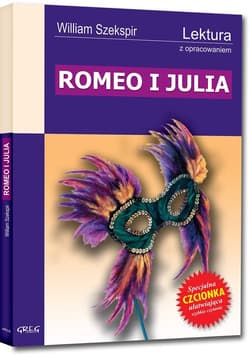 Romeo i Julia Lektura z opracowaniem - Szekspir William