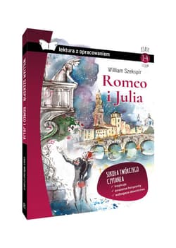 Romeo i Julia Lektura z opracowaniem Klasy 1-4 liceum - Szekspir William