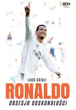 Ronaldo. Obsesja doskonałości - Caioli Luca