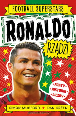 Ronaldo rządzi. Football superstars - Mugford Simon