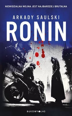 Ronin. Trylogia z Karolem Hotaro - Arkady Saulski
