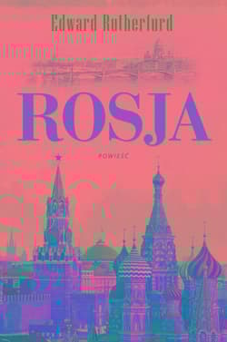 Rosja - Edward Rutherfurd