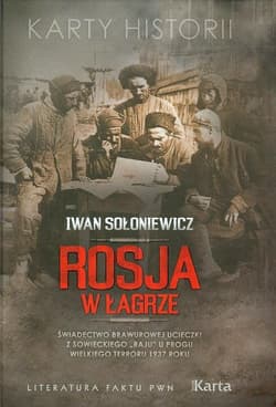 Rosja w łagrze - Iwan Sołoniewicz