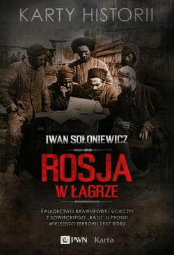 Rosja w łagrze - Iwan Sołoniewicz