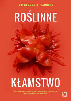 Roślinne kłamstwo - ebook - Dr Steven R. Gundry