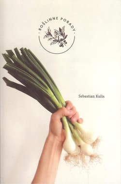 Roślinne porady Warzywa