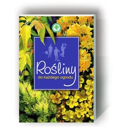 Rośliny do każdego ogrodu - Praca zbiorowa