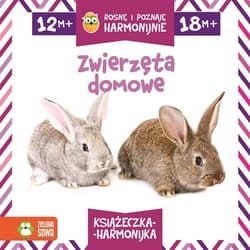 Rosnę i poznaję harmonijnie. Zwierzęta domowe - Opracowanie Zbiorowe