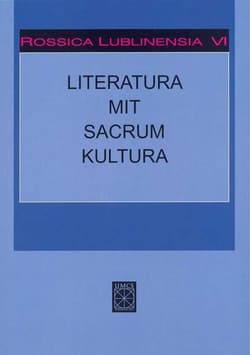 Rossica Lublinensia VI Literatura Mit Sacrum Kultura