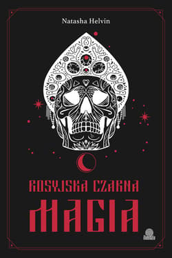 Rosyjska czarna magia - ebook - Natasha Helvin