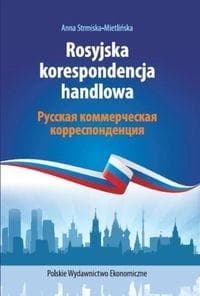 Rosyjska korespondencja handlowa - Anna Strmiska-Mietlińska