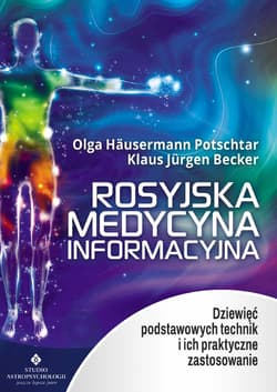 Rosyjska medycyna informacyjna - Becker Klaus Jürgen, Hausermann Potschtar Olga