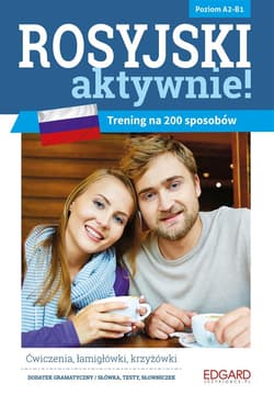 Rosyjski aktywnie! Trening na 200 sposobów - Szyke Joanna