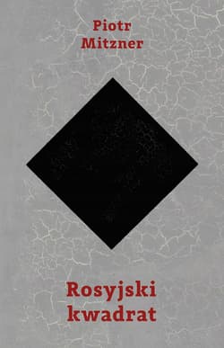 Rosyjski kwadrat - Piotr Mitzner