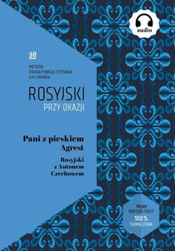 Rosyjski przy okazji. Pani z pieskiem. Agrest - Praca zbiorowa