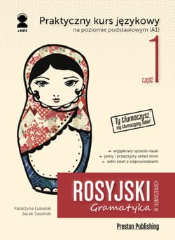 Rosyjski w tłumaczeniach. Gramatyka 1. Poziom A1 wyd. 2 -  Jacek Sawiński, Katarzyna Łukasiak