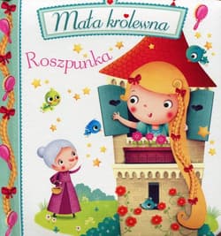 Roszpunka Mała królewna