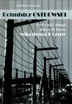 Rotmistrz Ostrowski czyli część druga dalszych losów Nikodema Dyzmy