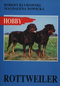 Rottweiler Hobby - Klukowski Robert