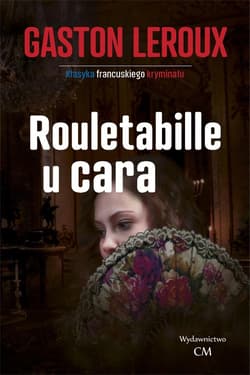 Rouletabille u cara - Gaston Leroux